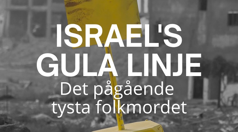 Israels gula linje - Det pågående tysta folkmordet